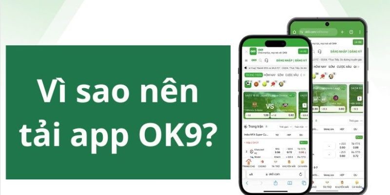 Nên tải ứng dụng OK9 - lý do là gì?